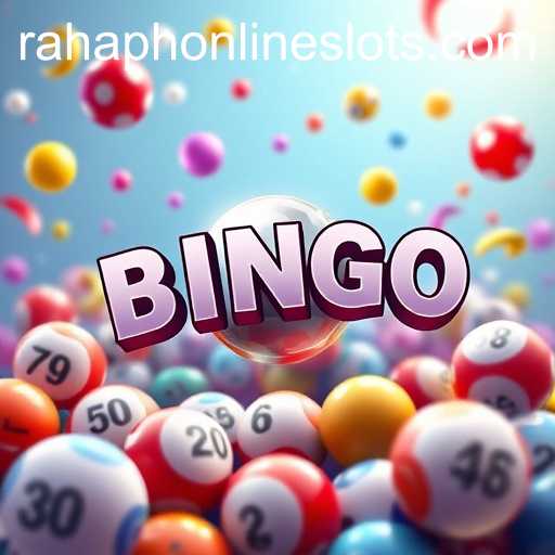 Exploring the Thrilling World of Online Bingo