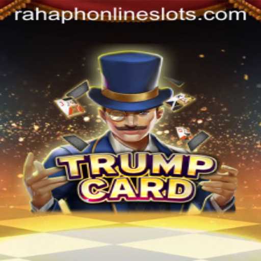 Delve into the Strategic Universe of TrumpCard and the Mystery of Rahaph